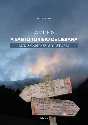 [9788412021387] Caminos a Santo Toribio de Liébana. Rutas cántabras y astures