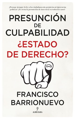 [9788418346521] Presunción de culpabilidad. ¿Estado de derecho?