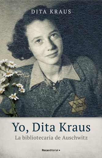 [9788418014543] Yo, Dita Kraus. La bibliotecaria de Auschwitz