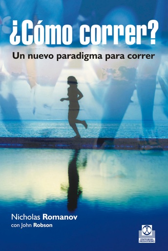 [9788499105123] Cómo correr? Un nuevo paradigma para correr