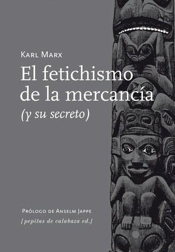 [9788415862154] El fetichismo de la mercancía