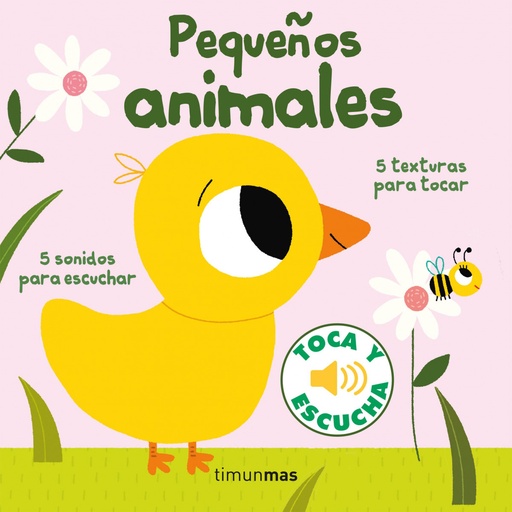 [9788408238829] Pequeños animales. Toca y escucha