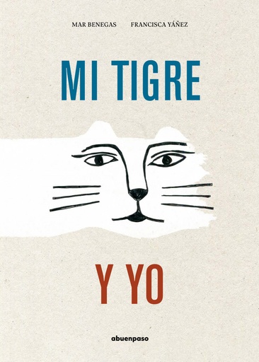 [9788417555573] Mi tigre y yo