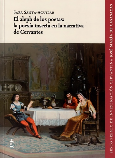 [9788418979040] El aleph de los poetas: la poesía inserta en la narrativa de Cervantes