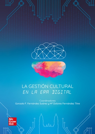 [9788448635046] La gestión cultural en la era digital