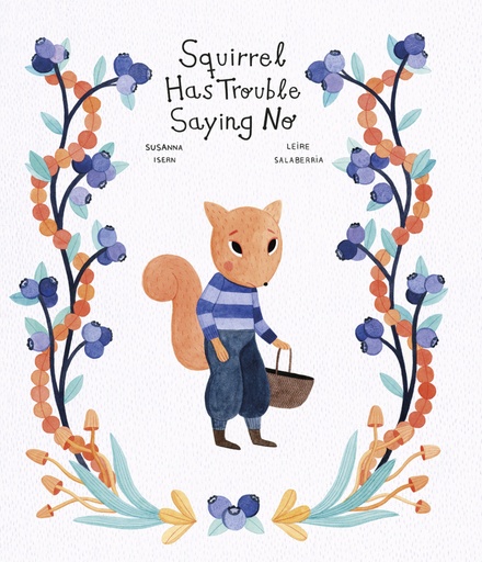 [9788419253194] Squirrel Has Trouble Saying No