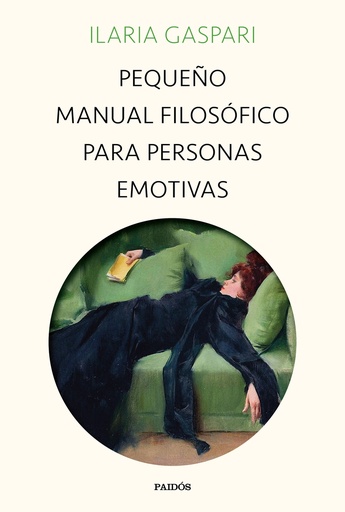 [9788449340734] Pequeño manual filosófico para personas emotivas