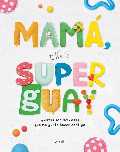 [9788408269953] Mamá, eres superguay