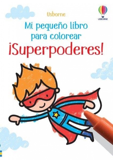 [9781803708942] SUPERPODERES MI PEQUEÑO LIBRO COLORERAR