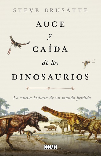 [9788419399991] Auge y caída de los dinosaurios