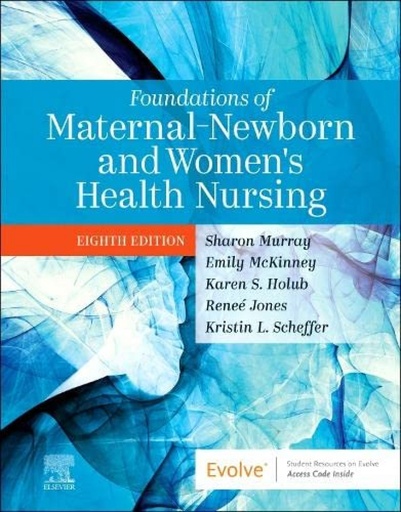 [9780323827386] Foundations of maternal-newborn and women´s health nursing