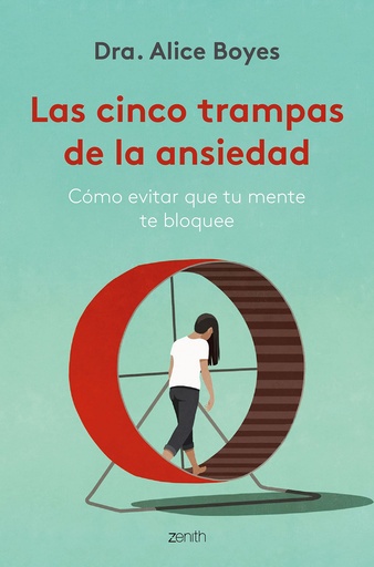 [9788408270782] LAS CINCO TRAMPAS DE LA ANSIEDAD