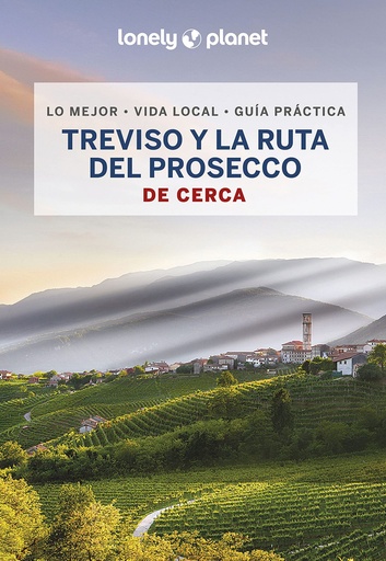 [9788408269113] TREVISO Y LA RUTA DEL PROSECCO DE CERCA 1