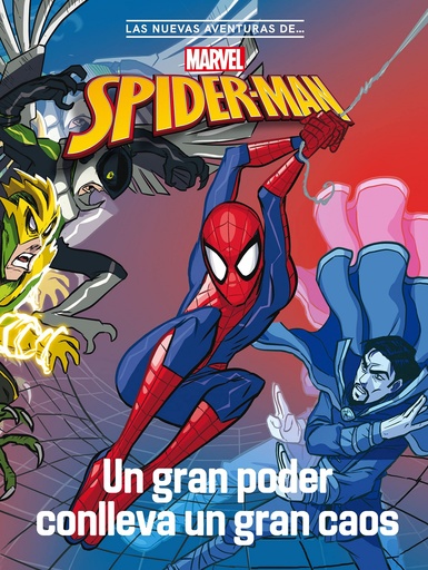 [9788418610417] SPIDER-MAN. UN GRAN PODER CONLLEVA UN GRAN CAOS