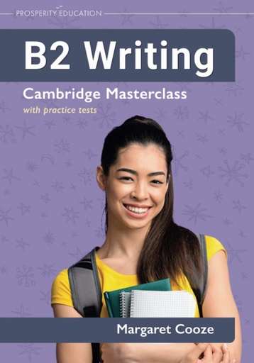 [9781913825805] B2 Writing: Cambridge Masterclass with practice tests 2023