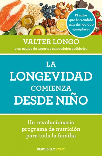 [9788466371636] LA LONGEVIDAD COMIENZA DESDE NIÑO