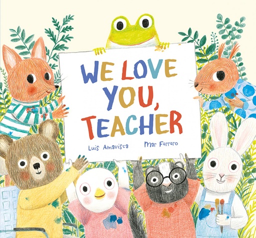 [9788419607034] We Love You, Teacher