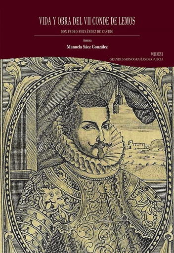 [9788418966682] Vida y obra del VII conde de Lemos, don Pedro Fernández de Castro. Volumen I