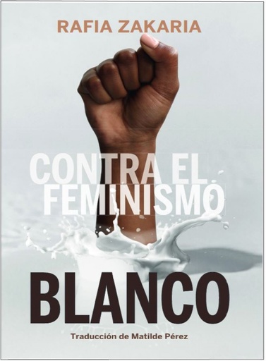 [9788419323071] Contra el feminismo blanco