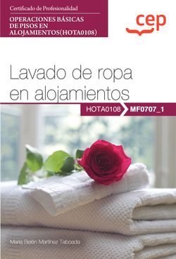 [9788419749680] MANUAL LAVADO DE ROPA EN ALOJAMIENTOS OPERACIONES BASICAS DE PISOS EN