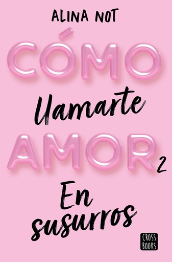 [9788408274209] Cómo llamarte amor 2. En susurros