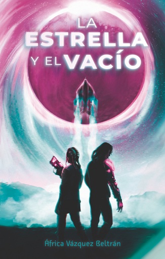 [9788419621108] ESTRELLA Y EL VACIO, LA