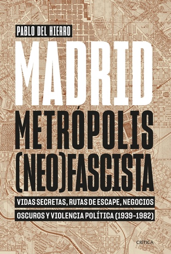 [9788491995326] Madrid, metrópolis (neo)fascista