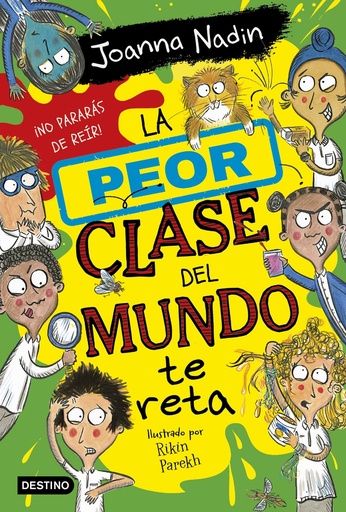 [9788408267089] La peor clase del mundo 3. La peor clase del mundo te reta