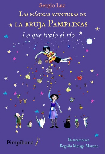 [9788412619041] Las mágicas aventuras de la bruja Pamplinas: Lo que trajo el río