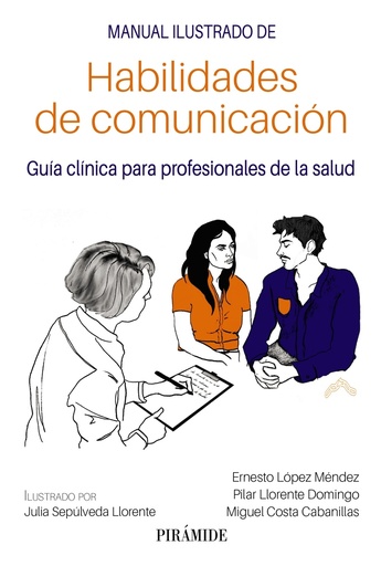 [9788436847994] Manual ilustrado de habilidades de comunicación