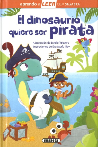 [9788467794052] El dinosaurio quiere ser pirata