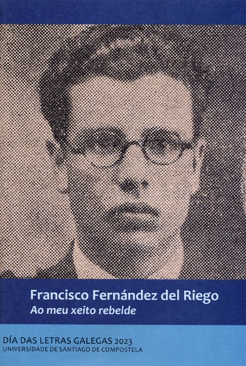 [9788419679321] Francisco Fernández del Riego. Ao meu xeito rebelde