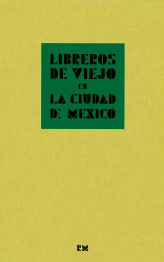 [9788417975876] Libreros de viejo en la Ciudad de México