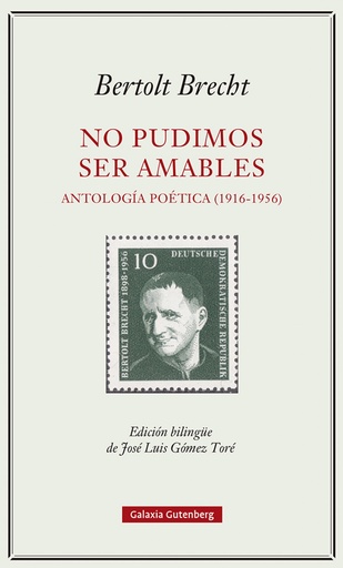 [9788419392329] No pudimos ser amables. Antología poética (1916-1956)