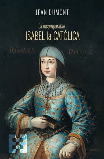 [9788413391472] La incomparable Isabel la Católica