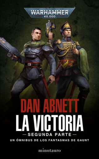 [9788445015155] Los Fantasmas de Gaunt Omnibus nº 05 La Victoria: Segunda Parte