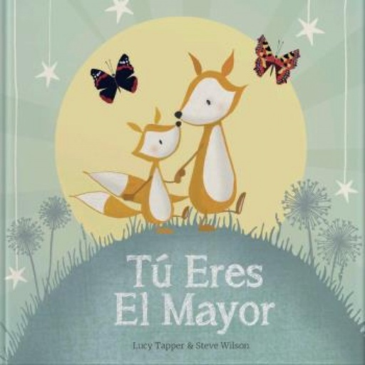 [9781907860553] TÚ ERES EL MAYOR