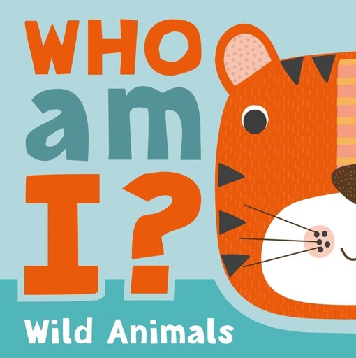 [9781803685748] Who am I? Wild Animals