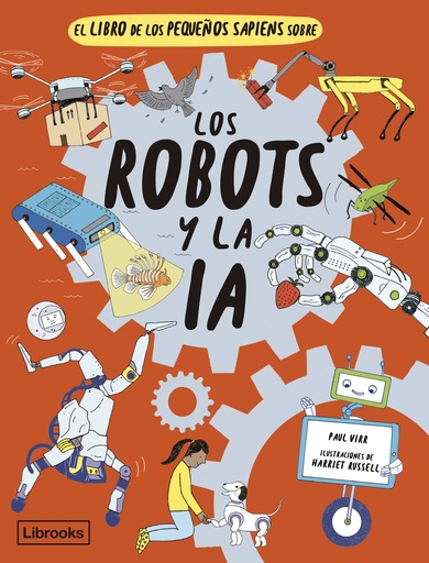 [9788412586169] El libro de los pequeños sapiens sobre los robots y la IA