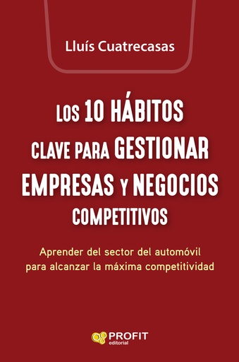 [9788419212825] Los 10 hábitos clave para gestionar empresas y negocios competitivos