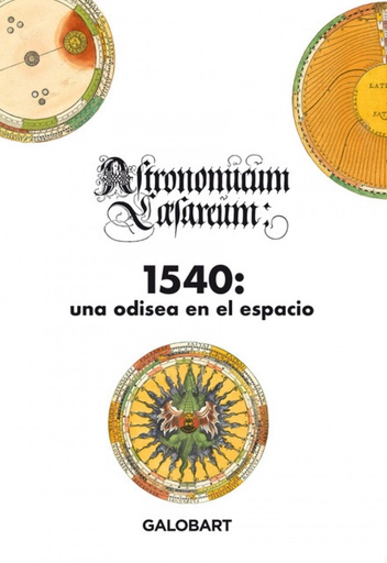 [9788412706703] 1540, una odisea en el espacio ( ASTRONOMICUM CAESAREUM)