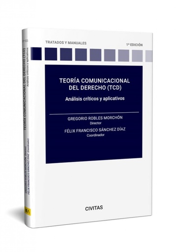 [9788411256353] La teoría comunicacional del derecho (TCD): Análisis críticos y aplicativos