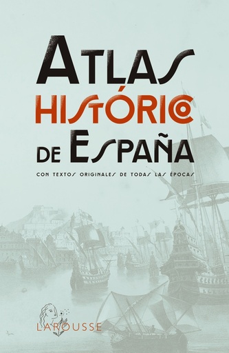 [9788419436955] Atlas Histórico de España