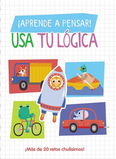 [9788419316684] ¡Aprende a pensar! - Usa tu lógica