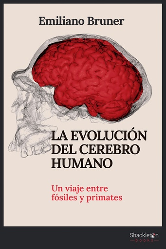 [9788413612249] La evolución del cerebro humano