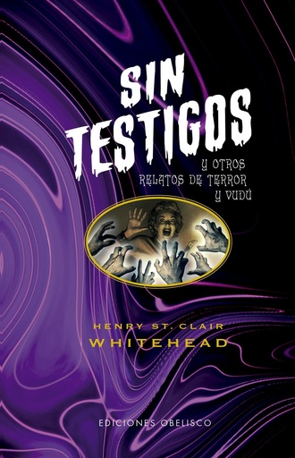 [9788491119852] Sin testigos y otros relatos de terror y vudú