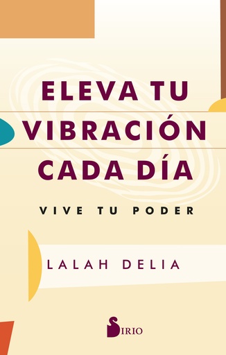 [9788419685247] ELEVA TU VIBRACIÓN CADA DÍA