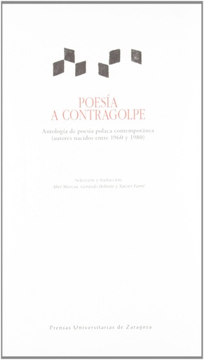 [9788415274520] Poesía a contragolpe. Antología de poesía polaca contemporánea