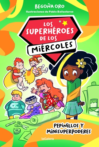 [9788424674267] Los superhéroes de los miércoles 2. Pepinillos y minisuperpoderes