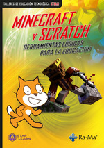 [9788419444875] MINECRAFT Y SCRATCH HERRAMIENTAS LUDICAS PARA LA EDUCACION